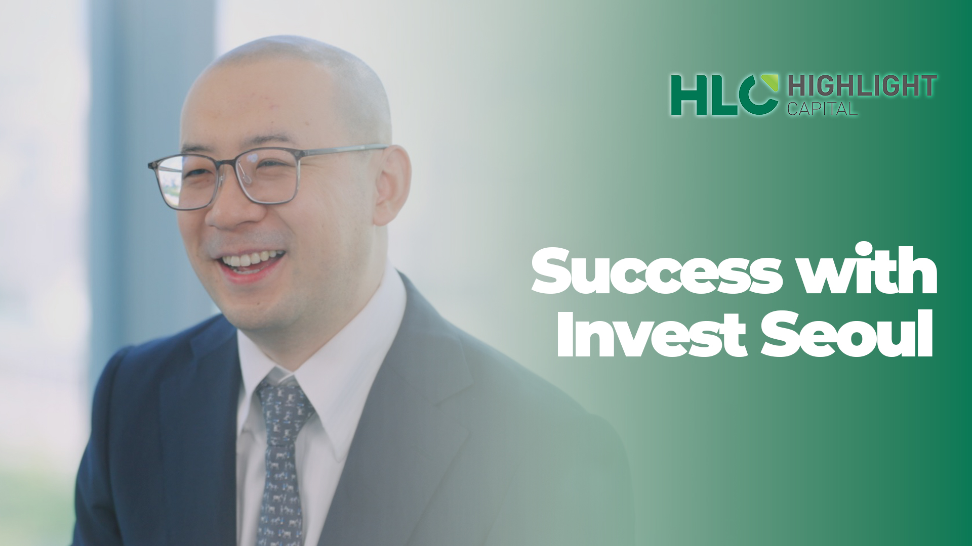 Seoul based Companies 12 - HIGHLIGHT CAPITAL EP.2